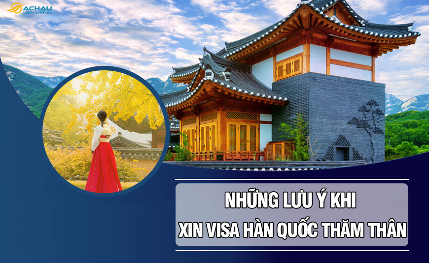 Xin visa Hàn Quốc thăm thân