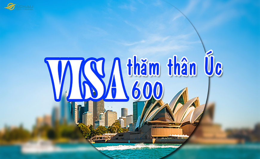 Dịch vụ xin visa Úc thăm người thân dễ dàng, thủ tục nhanh chóng