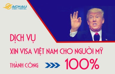 Dịch vụ xin visa Việt Nam online cho người Mỹ đảm bảo đậu
