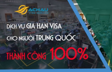 Dịch vụ xin gia hạn visa Việt Nam cho người Trung Quốc uy tín