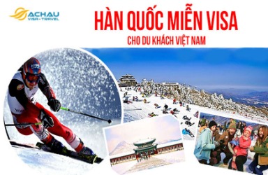 Hot: Hàn Quốc miễn visa cho du khách Việt Nam trong năm 2018