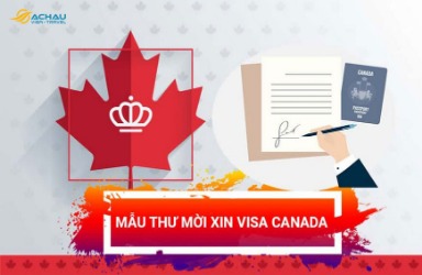Hướng dẫn cách viết thư mời để xin visa Canada thăm thân