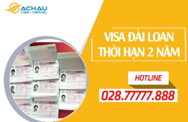Hướng dẫn thủ tục xin Visa Đài Loan thời hạn 2 năm nhiều lần