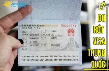 Lý do nào khiến hồ sơ xin visa Trung Quốc bị từ chối?