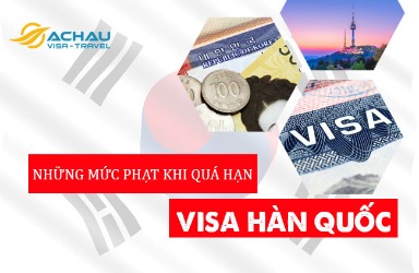 Mức phạt có thể lên tới 400 triệu đồng nếu bạn quá hạn visa Hàn Quốc