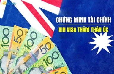 Nên nhờ người bảo lãnh hay tự chứng minh tài chính khi xin Visa thăm thân Úc?