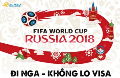 Xem World Cup 2018 ở Nga nhưng không lo visa