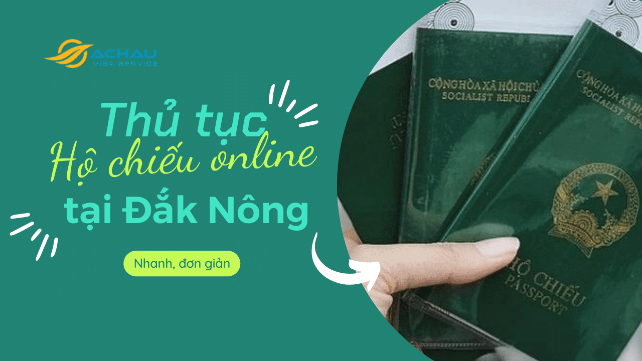 Thủ tục đăng ký làm hộ chiếu (Passport) online tại Đắk Nông