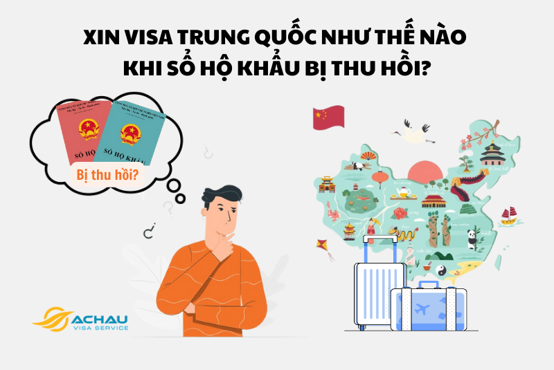 Xin visa Trung Quốc như thế nào khi Sổ hộ khẩu bị thu hồi?